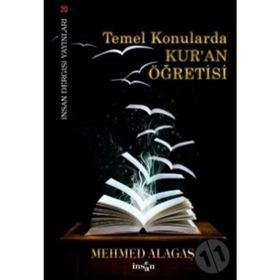 TEMEL KONULARDA KUR`AN ÖĞRETİSİ - MEHMET ALAGAŞ