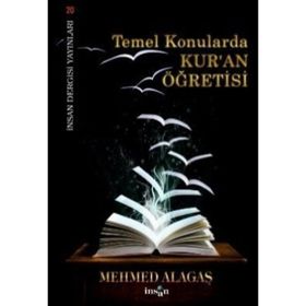 TEMEL KONULARDA KUR`AN ÖĞRETİSİ - MEHMET ALAGAŞ