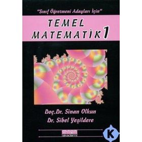 TEMEL MATEMATIK 1 - SINAN OLKUN;SIBEL YEŞİLDERE