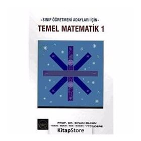 TEMEL MATEMATIK 1 - SINAN OLKUN;SIBEL YEŞİLDERE