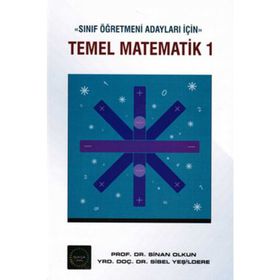 TEMEL MATEMATIK 1 - SINAN OLKUN;SIBEL YEŞİLDERE