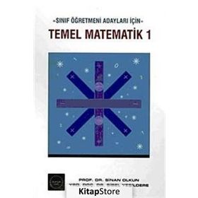 TEMEL MATEMATIK 1 - SINAN OLKUN;SIBEL YEŞİLDERE