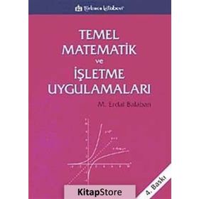 Temel Matematik ve İşletme Uygulamaları - M. Erdal Balaban