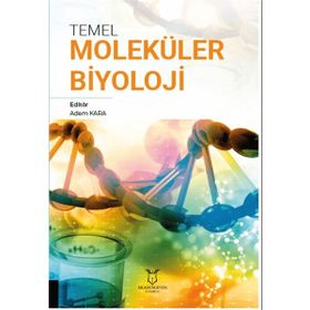 Temel Moleküler Biyoloji Akademisyen Kitabevi