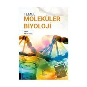 Temel Moleküler Biyoloji Akademisyen Kitabevi