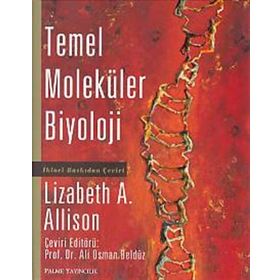 Temel Moleküler Biyoloji - Lizabeth A. Allison