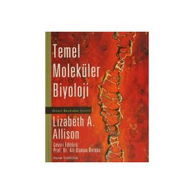 Temel Moleküler Biyoloji - Lizabeth A. Allison