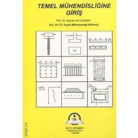 TEMEL MÜHENDİSLİĞİNE GİRİŞ - BAYRAM ALI UZUNER