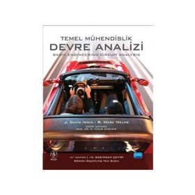 TEMEL MÜHENDISLIK DEVRE ANALIZI BASIC ENGINEERING CIRCUIT ANALYSIS - DAVID IRWIN;R. MARK NELMS