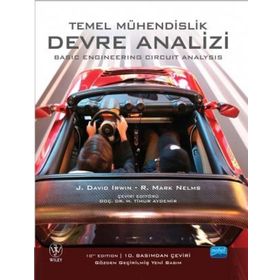 TEMEL MÜHENDISLIK DEVRE ANALIZI BASIC ENGINEERING CIRCUIT ANALYSIS - DAVID IRWIN;R. MARK NELMS