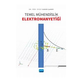 Temel Mühendislik Elektromanyetiği - Nobel Akademik Yayıncılık