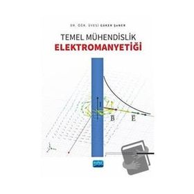 Temel Mühendislik Elektromanyetiği - Nobel Akademik Yayıncılık