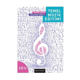 TEMEL MÜZİK EĞİTİMİ - BİRGÜL SERÇE;TOLGAHAN ÇOĞULU