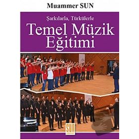 TEMEL MÜZİK EĞİTİMİ - BİRGÜL SERÇE;TOLGAHAN ÇOĞULU