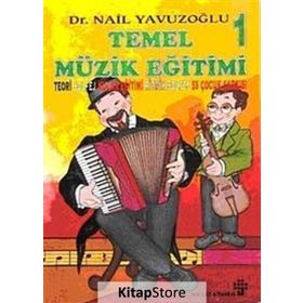 TEMEL MÜZİK EĞİTİMİ I-(IKI KASET İLE) - NAIL YAVUZOĞLU