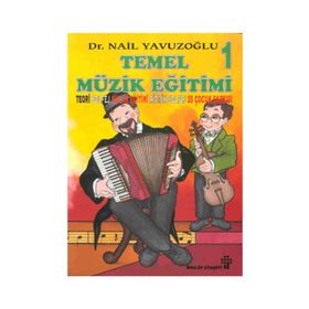 TEMEL MÜZİK EĞİTİMİ I-(IKI KASET İLE) - NAIL YAVUZOĞLU