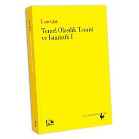 Temel Olasılık Teorisi ve İstatistik 1 - Ümit Işlak