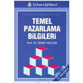 Temel Pazarlama Bilgileri - İsmet Mucuk