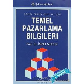 Temel Pazarlama Bilgileri - İsmet Mucuk