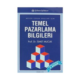 Temel Pazarlama Bilgileri - İsmet Mucuk
