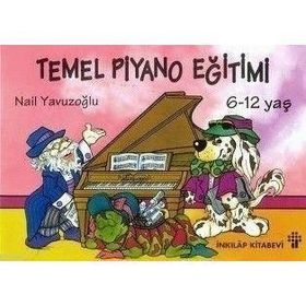 TEMEL PIYANO EĞİTİMİ - NAIL YAVUZOĞLU