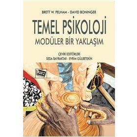 Temel Psikoloji Modüler Bir Yaklaşım - Brett W. Pelham David Boninger