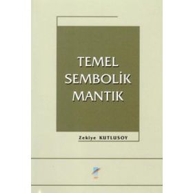 TEMEL SEMBOLIK MANTIK - ZEKIYE KUTLUSOY
