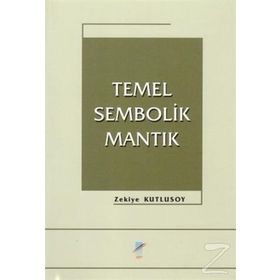 TEMEL SEMBOLIK MANTIK - ZEKIYE KUTLUSOY