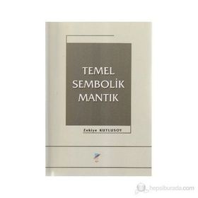 TEMEL SEMBOLIK MANTIK - ZEKIYE KUTLUSOY
