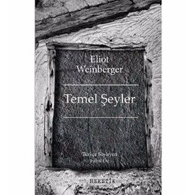 Temel Şeyler - Eliot Weinberger