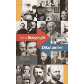 TEMEL SOSYOLOJIK DIKOTOMILER - CHRIS JENKS