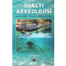 Temel Sualtı Arkeolojisi - Hakan Öniz