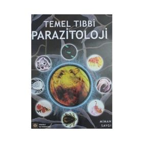 Temel Tıbbi Parazitoloji - Gülendame Saygı