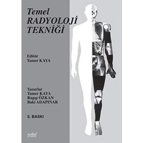 Temel Tıbbi Radyolojik Görüntüleme Tekniği - Halil İbrahim Özdemir