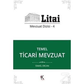 Temel Ticari Mevzuat - İsmail Ercan