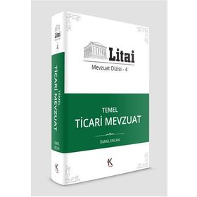 Temel Ticari Mevzuat - İsmail Ercan
