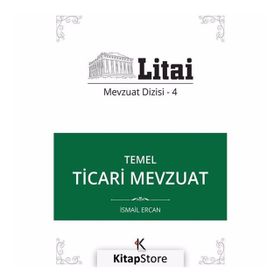 Temel Ticari Mevzuat - İsmail Ercan