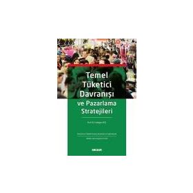 Temel Tüketici Davranışı ve Pazarlama Stratejileri - Kolektif