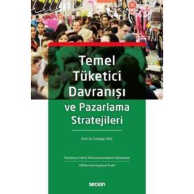 Temel Tüketici Davranışı ve Pazarlama Stratejileri - Kolektif
