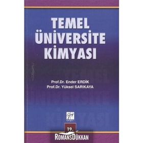 Temel Üniversite Kimyası - Ender Erdik - Yüksel Sarıkaya