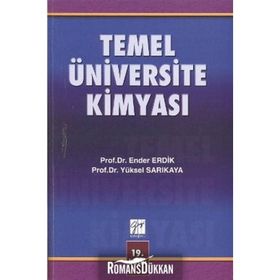 TEMEL ÜNİVERSİTE KİMYASI - ENDER ERDIK;YÜKSEL SARIKAYA