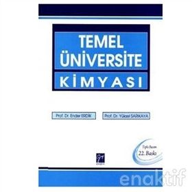 TEMEL ÜNİVERSİTE KİMYASI - ENDER ERDIK;YÜKSEL SARIKAYA