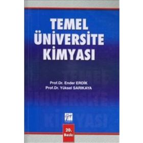 TEMEL ÜNİVERSİTE KİMYASI - ENDER ERDIK;YÜKSEL SARIKAYA