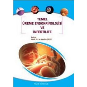 TEMEL ÜREME ENDOKRINOLOJISI VE İNFERTİLİTE - M. NEDIM ÇİÇEK