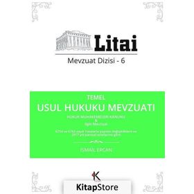 Temel Usul Hukuku Mevzuatı - İsmail Ercan