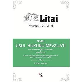Temel Usul Hukuku Mevzuatı - İsmail Ercan