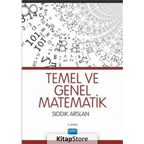 TEMEL VE GENEL MATEMATIK - SIDDIK ARSLAN
