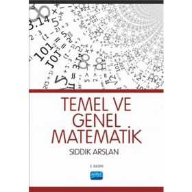 TEMEL VE GENEL MATEMATIK - SIDDIK ARSLAN