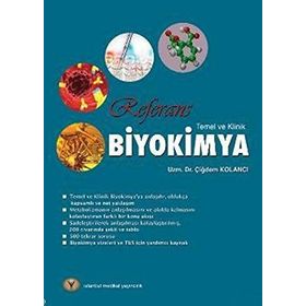 Temel ve Klinik Biyokimya: Diş Hekimliği Fakülteleri, Sağlık Bilimleri Fakülteleri, Sağlık Hizmetleri Yüksek Okulları ve Sağlık Meslek Yüksek Okulları Öğrencileri İçin
