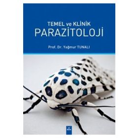 Temel Ve Klinik Parazitoloji - Yağmur Tunalı